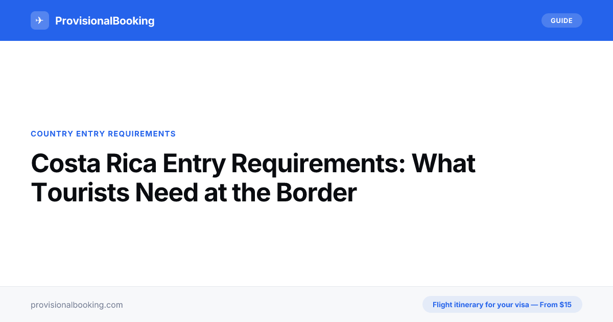 Costa Rica Entry Requirements for Tourists