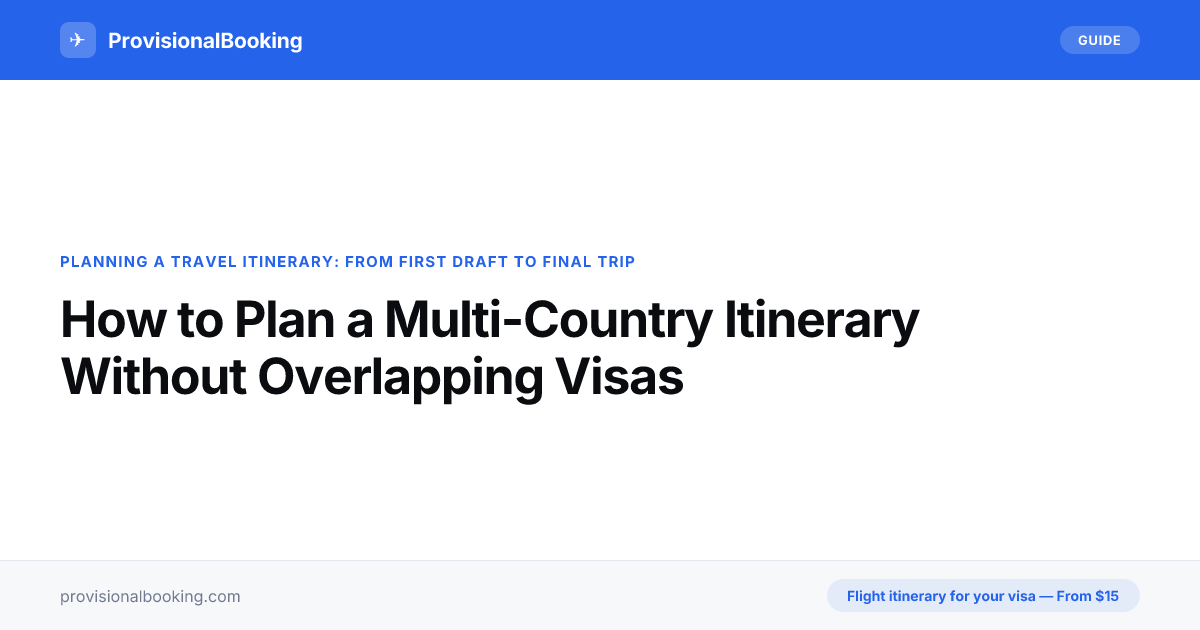 Plan Multi-Country Itinerary Without Overlapping Visas